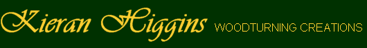 Kieran Higgins woodturning Ireland